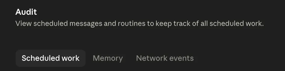The Audit view's Scheduled work tab, headed "View scheduled messages and routines to keep track of all scheduled work," with tabs for Scheduled work, Memory, and Network events.